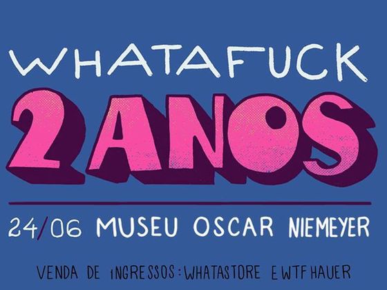 Dois anos de Whatafuck